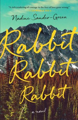Rabbit rabbit rabbit  : a novel