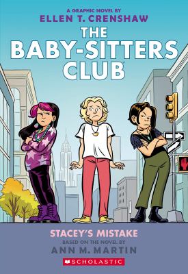 The Baby-sitters Club : a graphic novel. Stacey's mistake :