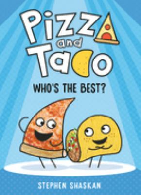 Pizza and Taco. Who's the best? /