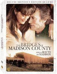 The bridges of Madison County [DVD]