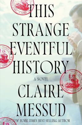 This strange eventful history  : a novel