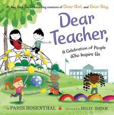 Dear teacher : a celebration of people who inspire us