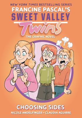 Sweet Valley Twins. Volume 3, Choosing sides /