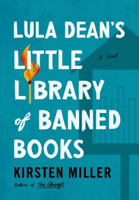 Lula Dean's little library of banned books  : a novel