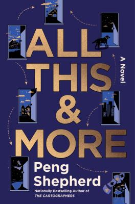 All this and more  : a novel