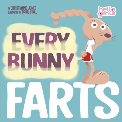 Every bunny farts