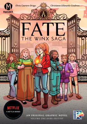 Fate, the Winx Saga. Volume one, Dark Destiny /