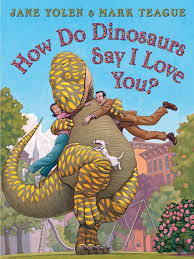 How do dinosaurs say I love you